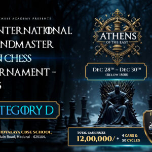 AOE 5th International Grandmaster Open Chess Tournament - 2025 - CATEGORY D